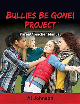 portada Bullies Be Gone! Project: Parent/Teacher Manual