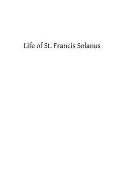 portada Life of St. Francis Solanus: Apostle of Peru (in English)