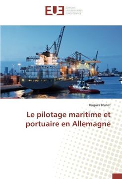 portada Le pilotage maritime et portuaire en Allemagne (French Edition)