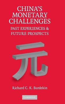 portada China's Monetary Challenges Hardback: Past Experiences and Future Prospects (en Inglés)