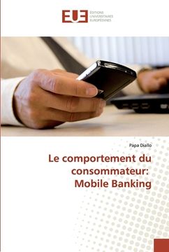 portada Le comportement du consommateur: Mobile Banking (en Francés)