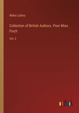 portada Collection of British Authors. Poor Miss Finch: Vol. 2