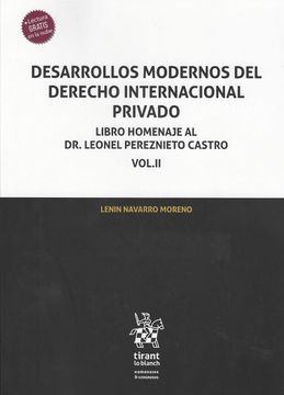 portada Desarrollos Modernos del Derecho Internacional Privado. Libro Homenaje al dr. Leonel Pereznieto Castro / Vol. Ii