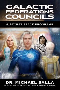 portada Galactic Federations, Councils & Secret Space Programs 