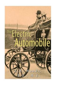 portada The Electric Automobile: Its Construction, Care, and Operation (en Inglés)