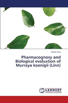 portada Pharmacognosy and Biological evaluation of Murraya koenigii (Linn)