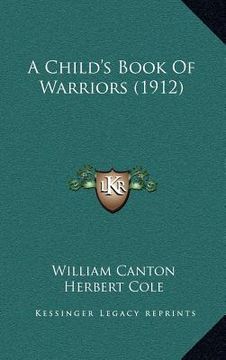 portada a child's book of warriors (1912) (in English)