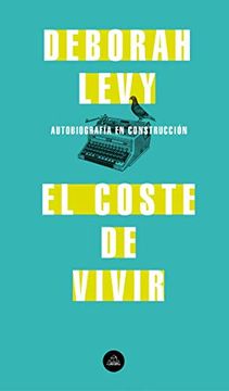 portada El Coste de Vivir: Autobiografía En Construcción / The Cost of Living: A Working Autobiography (in Spanish)