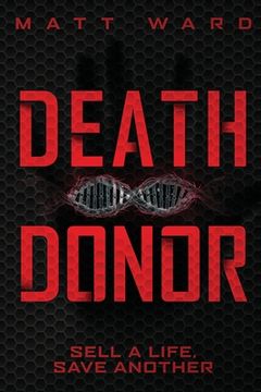 portada Death Donor: A Dystopian Sci-Fi Technothriller (in English)