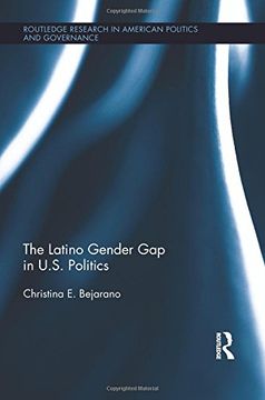 portada The Latino Gender Gap in U.S. Politics (Routledge Research in American Politics and Governance)