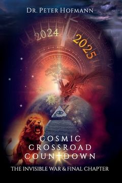 portada Cosmic Crossroad Countdown: The Invisible War & Final Chapter (en Inglés)