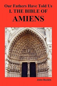 portada our fathers have told us. part i. the bible of amiens. (en Inglés)