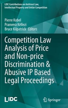 portada Competition Law Analysis of Price and Non-Price Discrimination & Abusive IP Based Legal Proceedings (in English)