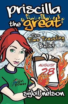 portada priscilla the great: the time traveling bullet (en Inglés)