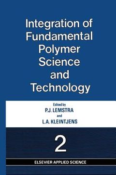 portada Integration of Fundamental Polymer Science and Technology--2 (en Inglés)