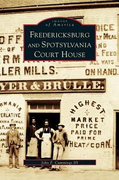 portada Fredericksburg and Spotsylvania Court House (en Inglés)