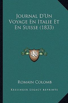 portada Journal D'Un Voyage En Italie Et En Suisse (1833) (en Francés)