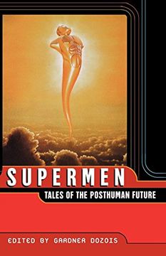 portada Supermen: Tales of the Posthuman Future (in English)