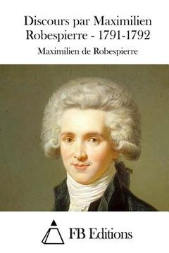 portada Discours par Maximilien Robespierre - 1791-1792 (in French)