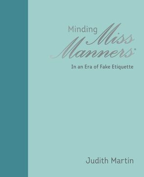 portada Minding Miss Manners: In an era of Fake Etiquette (en Inglés)