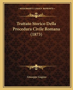 portada Trattato Storico Della Procedura Civile Romana (1873) (in Italian)