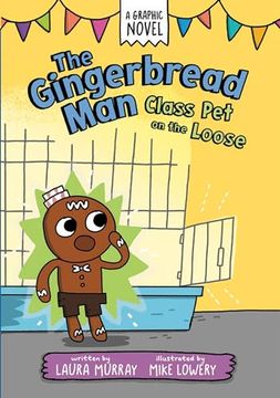 portada The Gingerbread Man: Class pet on the Loose (The Gingerbread man is Loose Graphic Novel) (en Inglés)