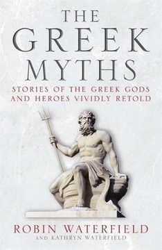 portada The Greek Myths: Stories of the Greek Gods and Heroes Vividly Retold