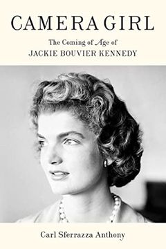 portada Camera Girl: The Coming of age of Jackie Bouvier Kennedy (in English)