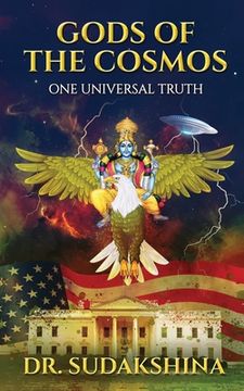 portada Gods of the Cosmos: One Universal Truth (en Inglés)