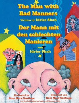 portada The Man with Bad Manners -- Der Mann mit den schlechten Manieren: Bilingual English-German Edition / Zweisprachige Ausgabe Englisch-Deutsch (en Inglés)