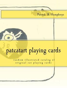 portada patcatart playing cards: random catalog of illustrated cat playing cards (en Inglés)