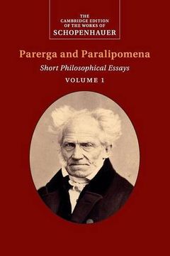 portada Schopenhauer: Parerga and Paralipomena: Short Philosophical Essays (The Cambridge Edition of the Works of Schopenhauer) (en Inglés)
