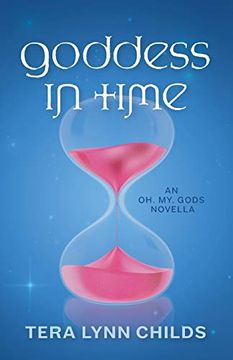 portada Goddess in Time (Oh. My. Gods. ) (en Inglés)