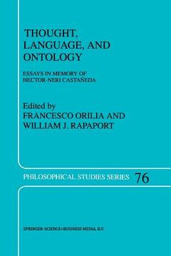 portada Thought, Language, and Ontology: Essays in Memory of Hector-Neri Castañeda (en Inglés)