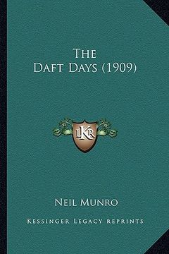 portada the daft days (1909) the daft days (1909) (in English)