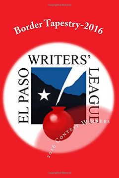portada Border Tapestry-2016: El Paso Writers' League Annual Contest Winners