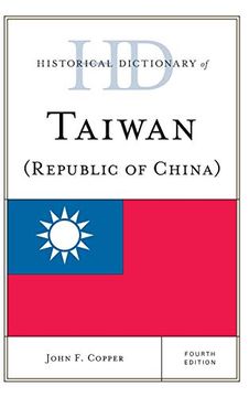 portada Historical Dictionary of Taiwan (Republic of China) (Revised) (Historical Dictionaries of Asia, Oceania and the Middle East) (in English)