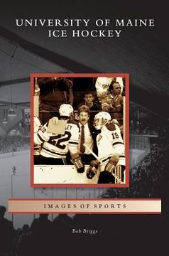 portada University of Maine Ice Hockey (en Inglés)