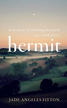 portada Hermit: A Memoir of Finding Freedom in a Wild Place