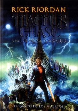 portada El barco de los muertos (Magnus Chase y los dioses de Asgard 3) (in Spanish)
