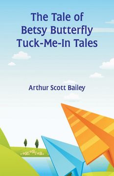 portada The Tale of Betsy Butterfly Tuck-Me-In Tales (in English)
