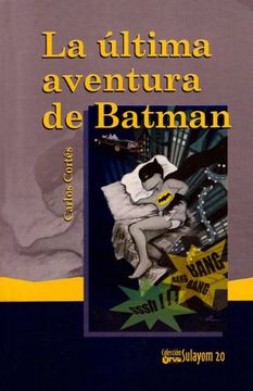 portada La Última Aventura de Batman (in Spanish)