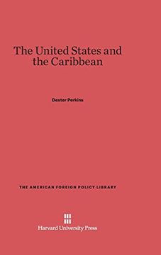 portada The United States and the Caribbean (American Foreign Policy Library) (en Inglés)