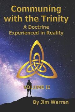 portada Communing with the Trinity, Volume II: A Doctrine Experienced in Reality