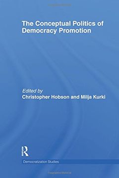 portada The Conceptual Politics of Democracy Promotion (en Inglés)