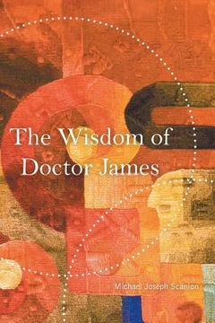 portada The Wisdom of Doctor James (in English)
