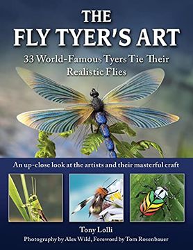 portada The fly Tyer'S Art: Thirty-Three World-Famous Tyers tie Their Realistic Flies (in English)
