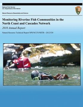 portada Monitoring Riverine Fish Communities in the North Coast and Cascades Network 2010 Annual Report (in English)