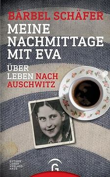 portada Meine Nachmittage mit Eva: Über Leben Nach Auschwitz (en Alemán)