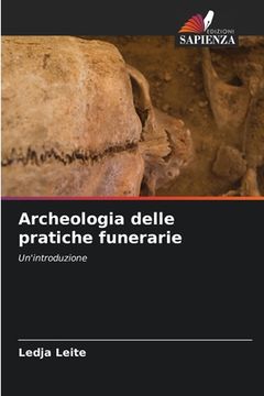 portada Archeologia delle pratiche funerarie (en Italiano)